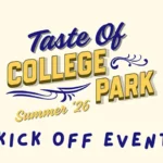 Taste of College Park Kickoff Event July 2026
